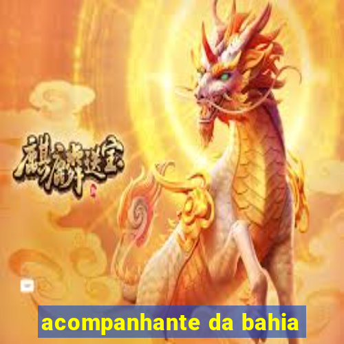 acompanhante da bahia